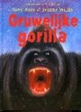 Gruwelijke gorilla