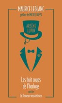 Arsène Lupin - Les huit coups de l'horloge - La demeure mystérieuse