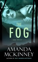 Berry Springs - The Fog (A Small-Town Romantic Suspense Novel)