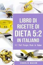 Libro Di Ricette Di Dieta 5: 2 In Italiano/ 5