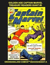 Golden Age Captain Marvel Treasury Readers Giant #5: Gwandanaland Comics #2244/2246/2247-A