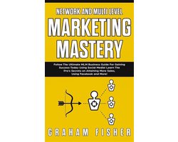 Network and Multi-Level Marketing Mastery