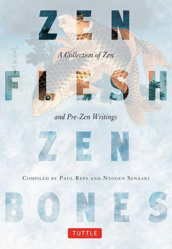 Boek kaft met de titel 'Zen Flesh, Zen Bones' en een illustratie van vissen.