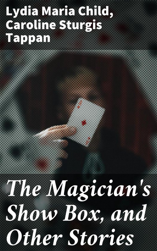 The Magician's Show Box, and Other Stories - cover