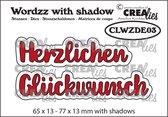 Crealies Wordzz with shadow snijmal - "Herzlichen Glückwunsc