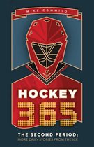 Hockey 365 2 - Hockey 365, The Second Period