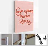 Uniqueness, happiness and talent quote vintage vector design. Go your own way retro lettering with a pink background and red handwritten message - Modern Art Canvas - Vertical - 1731285838 - 