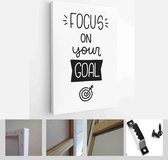 Target, dart board and arrow clipart with Focus on your goal motivational quote vector design. Short saying about sense of purpose - Modern Art Canvas - Vertical - 1730287705 - 115*75 Vertica