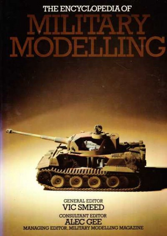 9781850520504 - The encyclopedia of Military Modelling