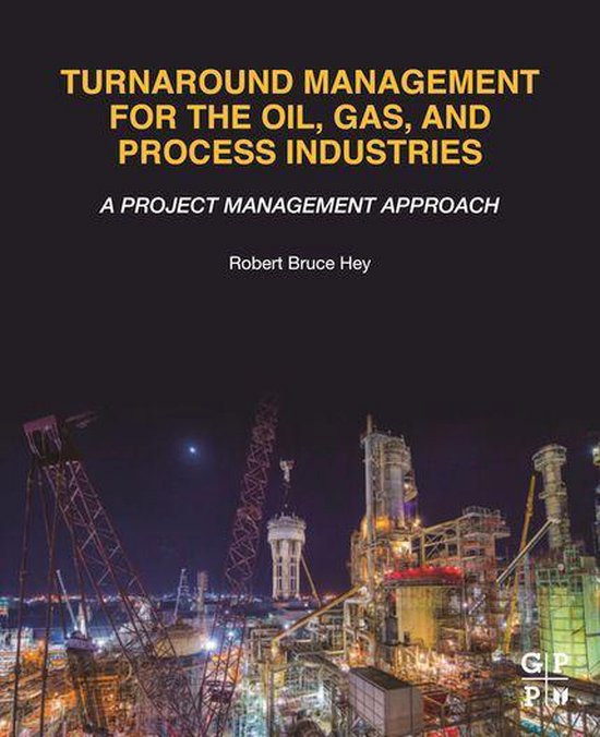 Turnaround Management for the Oil, Gas, and Process Industri ... - cover