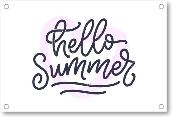Hello Summer! - Tuinposter 90x60 - Wanddecoratie - Besteposter - Tekstposters
