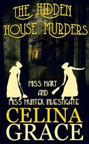 Miss Hart and Miss Hunter Investigate 3 - The Hidden House Murders