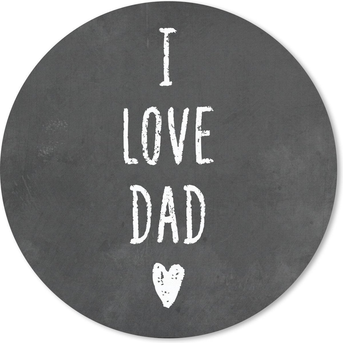 Muismat rond 40x40 cm - Mousepad Quotes - I love dad - Spreuken - Vaderdag - Ronde muismatten