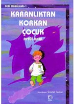 Karanlıktan Korkan Çocuk Peri Masalları 1