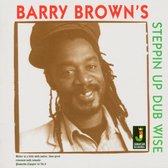 Barry Brown - Steppin' Up Dubwise (CD)