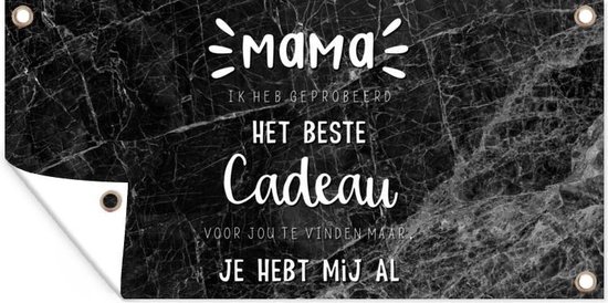 Tuinposter Spreuken - Quotes Mama Je Hebt Mij Al - Moederdag cadeautje - Mama - Cadeau - Moeder - zwart wit - 80x40 cm - Wanddecoratie Buiten - Tuinposter - Tuindoek - Schuttingposter - Tuinschilderij