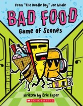 Bad Food 1 - Game of Scones: From “The Doodle Boy” Joe Whale (Bad Food #1)
