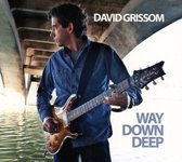 David Grissom - Way Down Deep (CD)