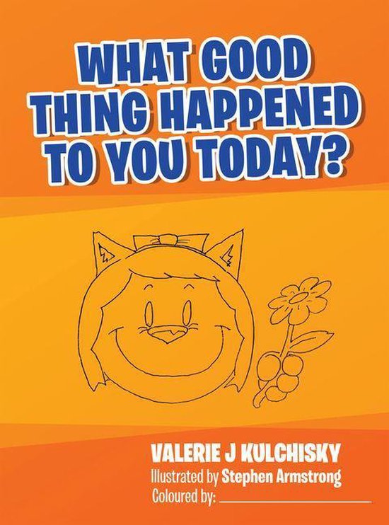 What Good Thing Happened to You Today? - cover