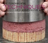 Fundamental Techniques Of Classic Pastry