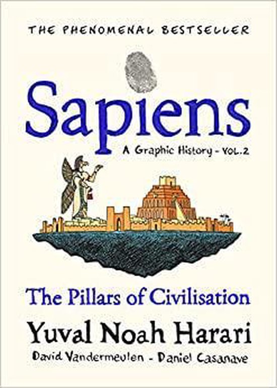 SAPIENS: A GRAPHIC HISTORY - Sapiens A Graphic History, Volume 2