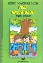 Eğitici Öyküler Dizisi   Veli Hasta Oldu