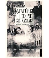 Atatürk Ülkesine Sığınanlar