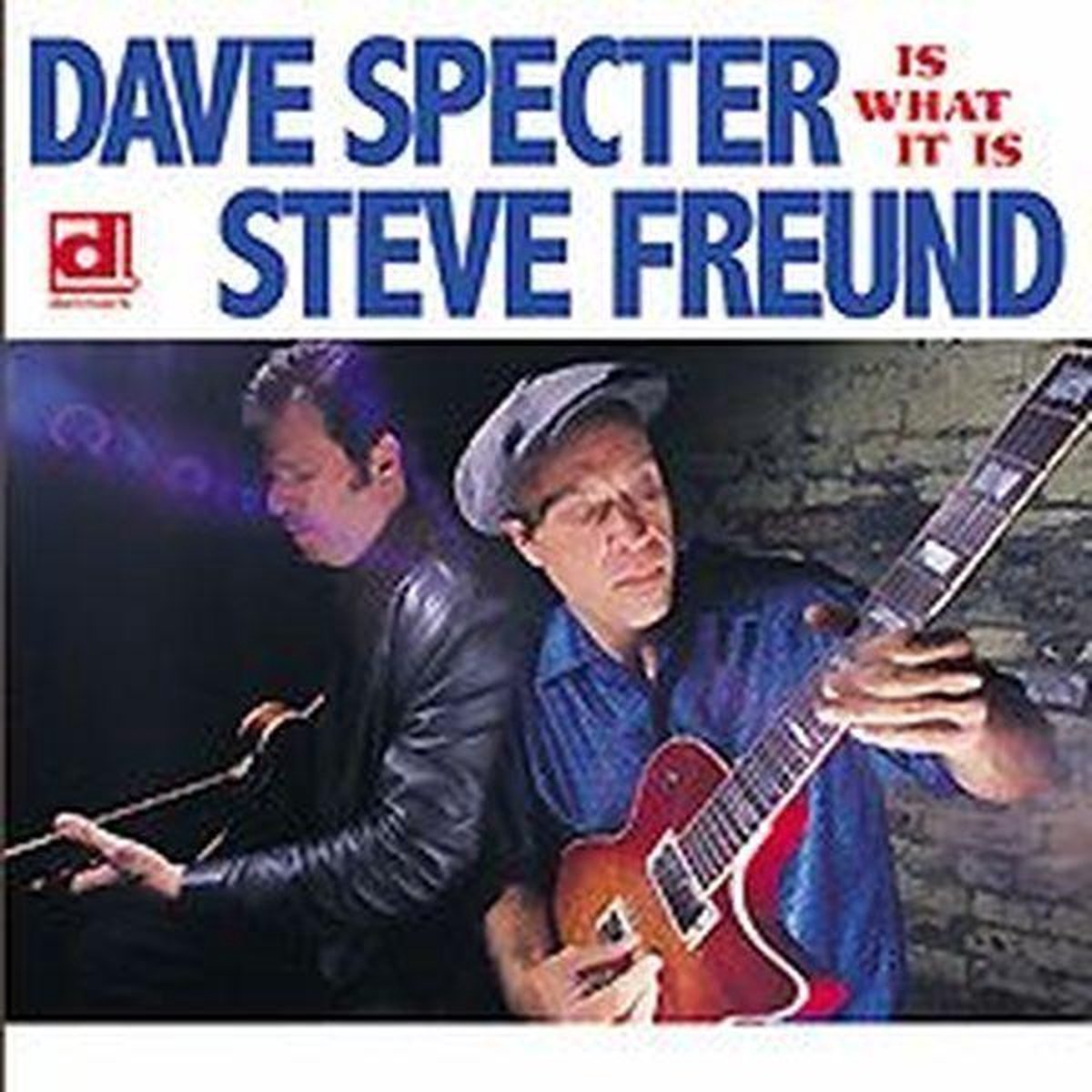 Dave Specter, Steve Freund - Is What It Is (CD)