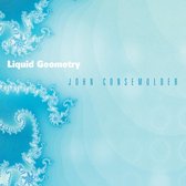 John Consemulder - Liquid Geometry (CD)