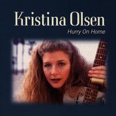 Kristina Olsen - Hurry On Home (CD)
