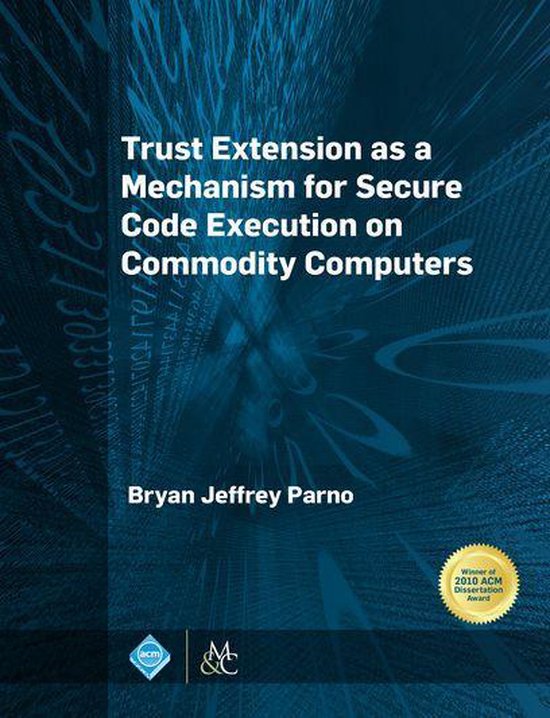 Trust Extension as a Mechanism for Secure Code Execution on Commodity