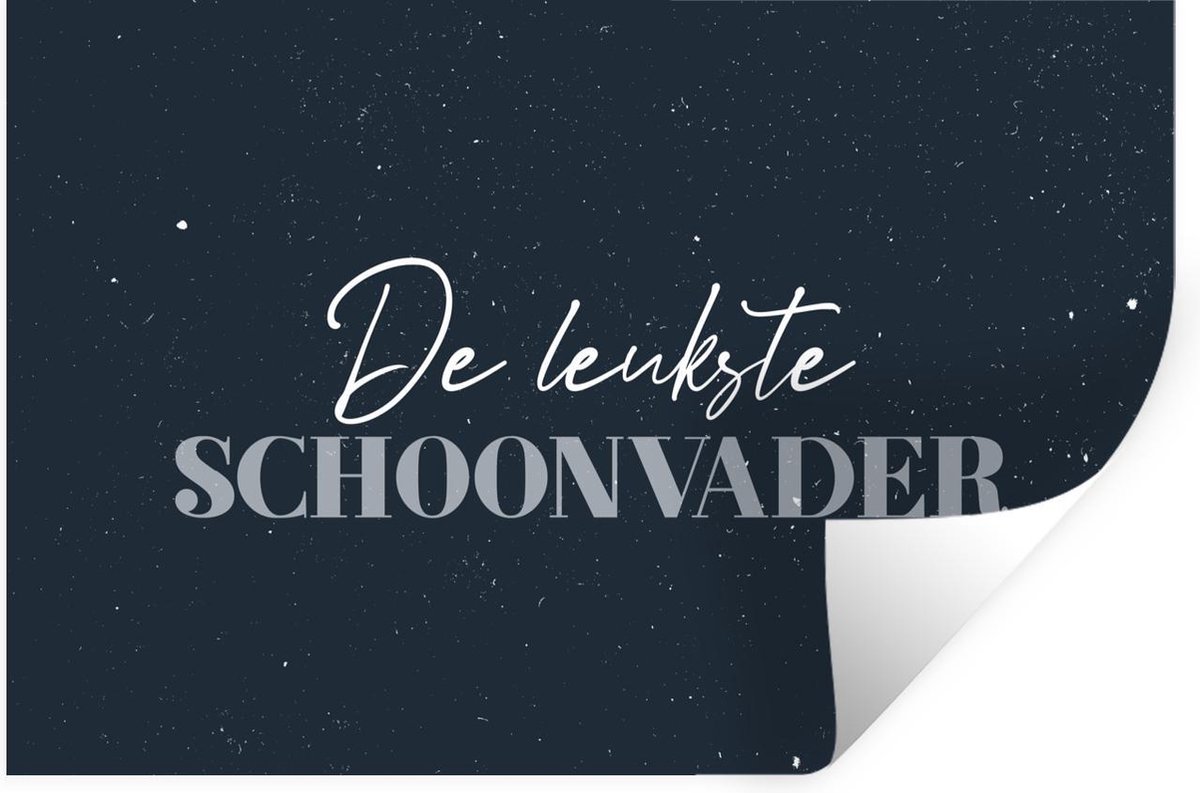 Muurstickers - Sticker Folie - Vaderdag kados - Quote - Schoonvader - De leukste schoonvader - Spreuken - 90x60 cm - Plakfolie - Muurstickers Kinderkamer - Zelfklevend Behang - Vaderdag cadeautje - Cadeau voor vader en papa