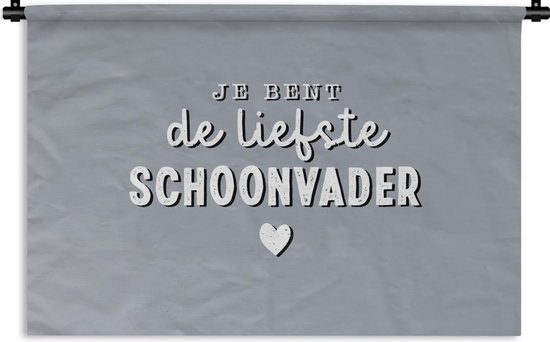 Wandkleed - Wanddoek - Cadeau vader - Spreuken - Vaderdag - Quote - Je