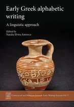 Contexts of and Relations between Early Writing Systems (CREWS) 5 - Early Greek Alphabetic Writing