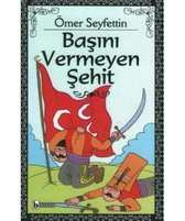 Başını Vermeyen Şehit