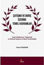 Çatışma ve Barış Üzerine Temel Kavramlar