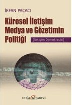 Küresel İletişim Medya ve Gözetimin Politiği