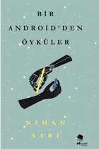 Bir Androidden Öyküler