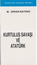 Kurtuluş Savaşı ve Atatürk(Kronolojik)