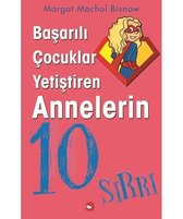 Başarılı Çocuklar Yetiştiren Annelerin 10 Sırrı