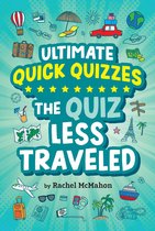 Ultimate Quick Quizzes - The Quiz Less Traveled