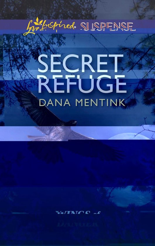 Wings of Danger - Secret Refuge - cover