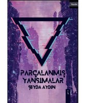 Parçalanmış Yansımalar