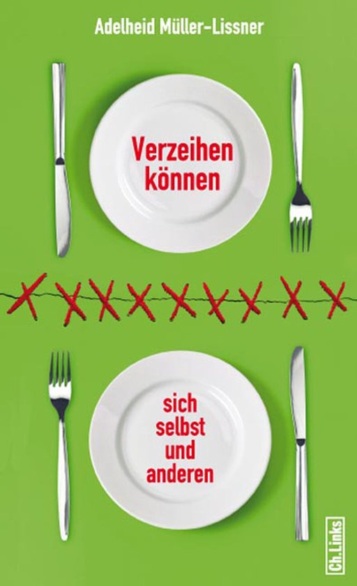 Verzeihen können – sich selbst und anderen - cover