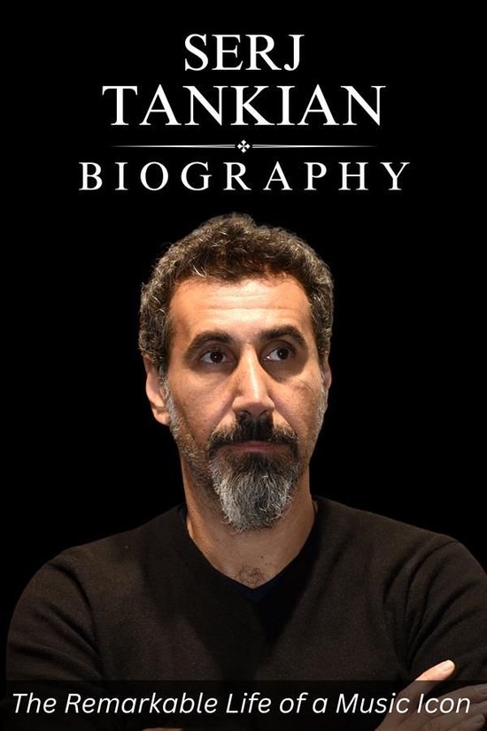 Serj Tankian Biography - cover
