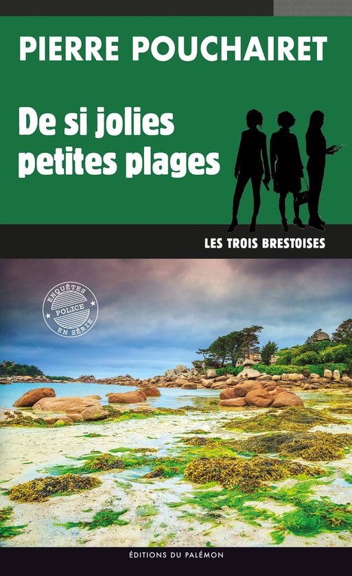 Les trois Brestoises 10 - De si jolies petites plages