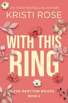 A Modern Pride and Prejudice Retelling 2 - With this Ring