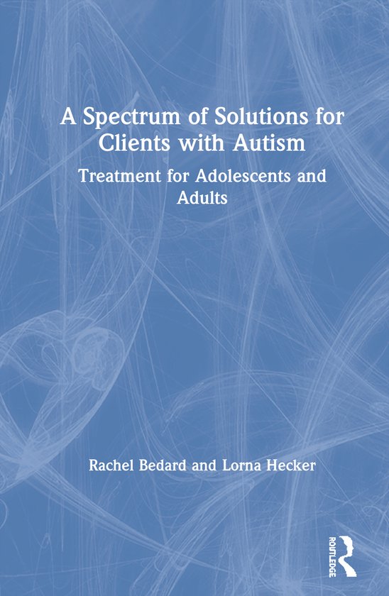 A Spectrum of Solutions for Clients with Autism - cover