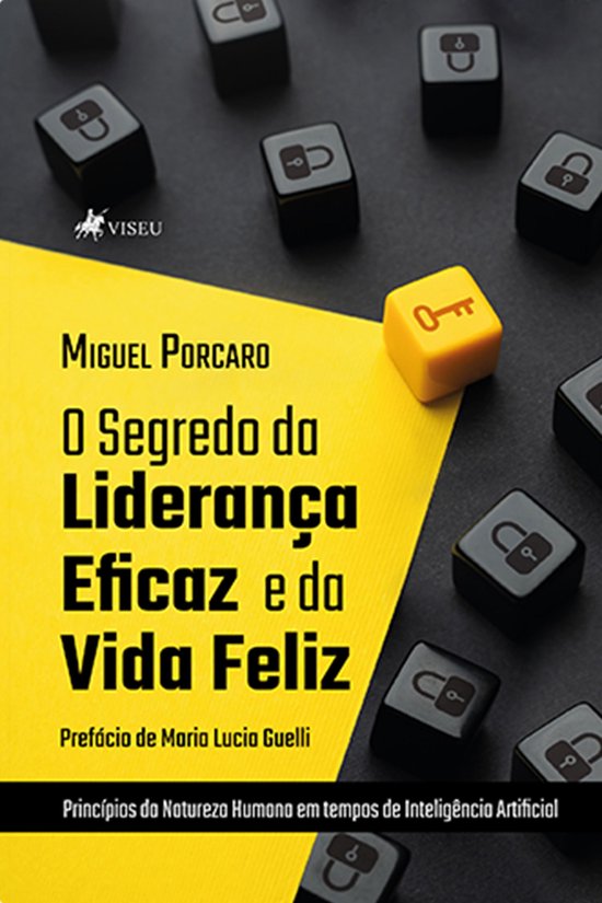 O Segredo da liderança eficaz e da vida feliz - cover