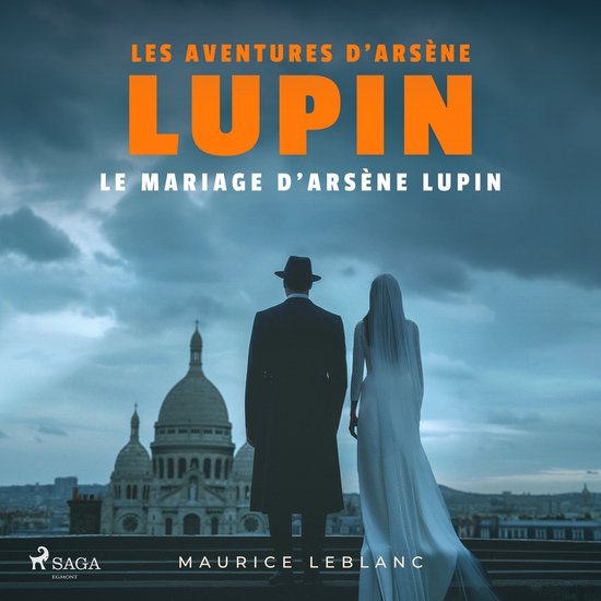 Le Mariage d'Arsène Lupin – Les aventures d'Arsène Lupin - cover